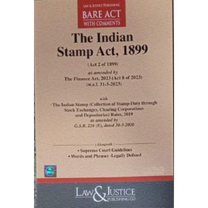 Law & Justice Publishing Co's Indian Stamp Act, 1899 Bare Act 2024